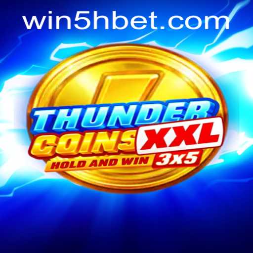 ThunderCoinsXxl: A Comprehensive Guide to the Game and 5hbet PH Login