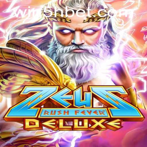Dive into the Epic Adventure of ZeusRushFeverDeluxe